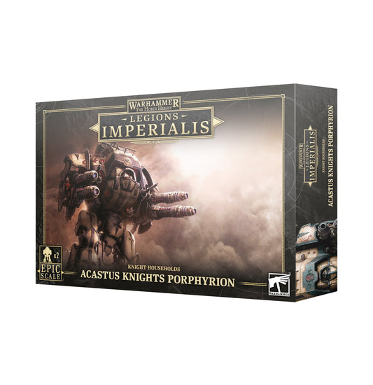 L/I Acastus Knights Porphyrion